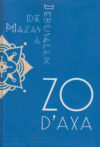 Zo d'Axa / De Mazas à Jérusalem