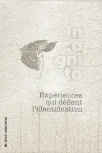 Couverture du livre Incognito avec cam&eacute;l&eacute;on publi&eacute; chez mutines s&eacute;ditions
