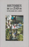 Histoires de la zad de Notre-Dame-des-Landes