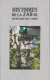 Histoires de la zad de Notre-Dame-des-Landes