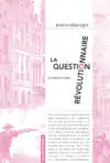 Couverture rose du livre La Question r&eacute;volutionnaire de Joseph D&eacute;jacque, &eacute;dit&eacute; par Lutines S&eacute;ditions.