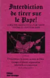 Couverture du livre "Interdiction de tirer sur le Pape" avec une affiche de Jean-Paul II et une cible.